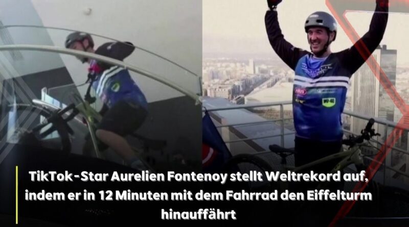 Aurelien Fontenoy Eiffelturm Fahrrad Weltrekord