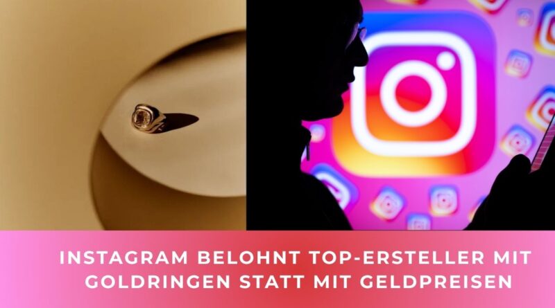 instagram goldene ringe belohnung