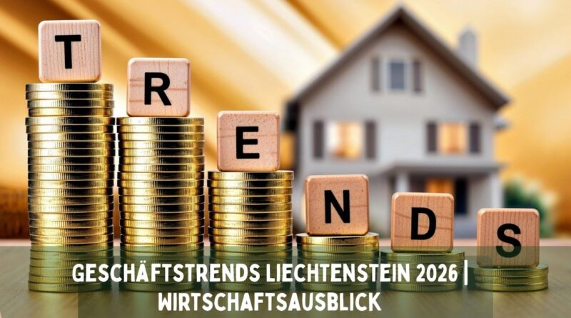 Geschäftstrends Liechtenstein