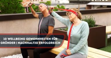 Wellbeing Gewohnheiten für Gründer