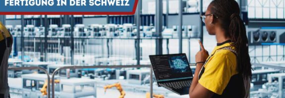 Führende Unternehmen im Bereich intelligente Fertigung in der Schweiz