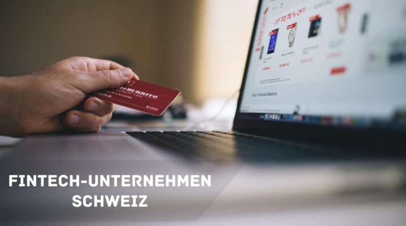 FinTech-Unternehmen Schweiz