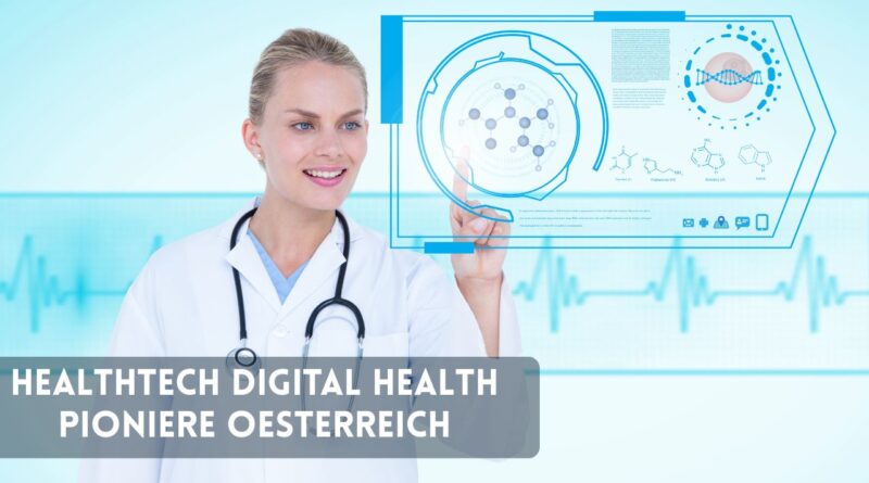 healthtech digital health pioniere oesterreich 2026