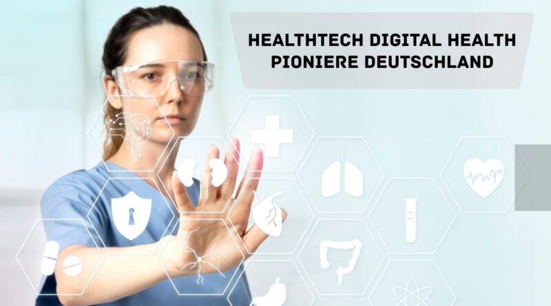 healthtech digital health pioniere deutschland