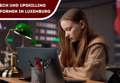 EdTech und Upskilling Plattformen in Luxemburg 2026