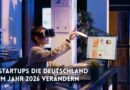 KI-Startups die Deutschland im Jahr 2026 verändern