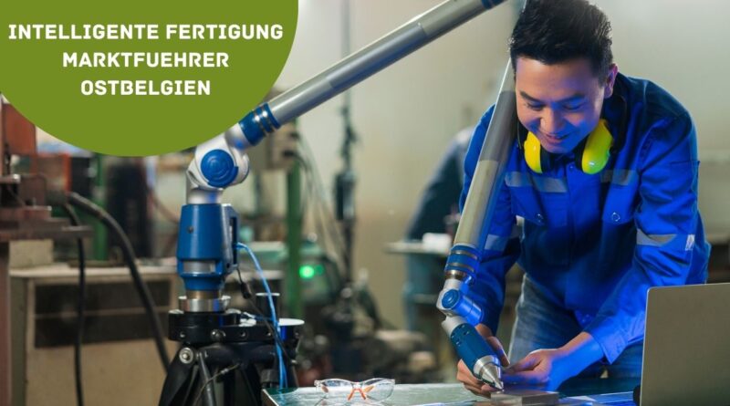 intelligente Fertigung marktfuehrer ostbelgien