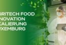 agritech food innovation skalierung luxemburg