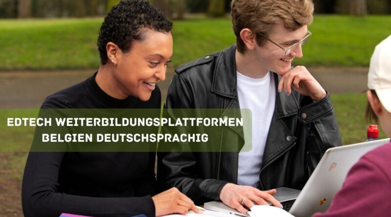 edtech weiterbildungsplattformen belgien deutschsprachig