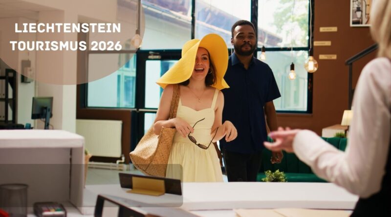 Liechtenstein Tourismus 2026