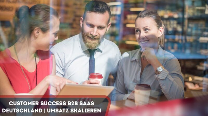 Customer Success B2B SaaS Deutschland