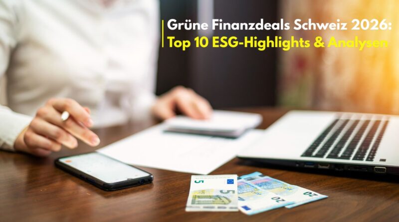 Finanzdeals Schweiz 2026