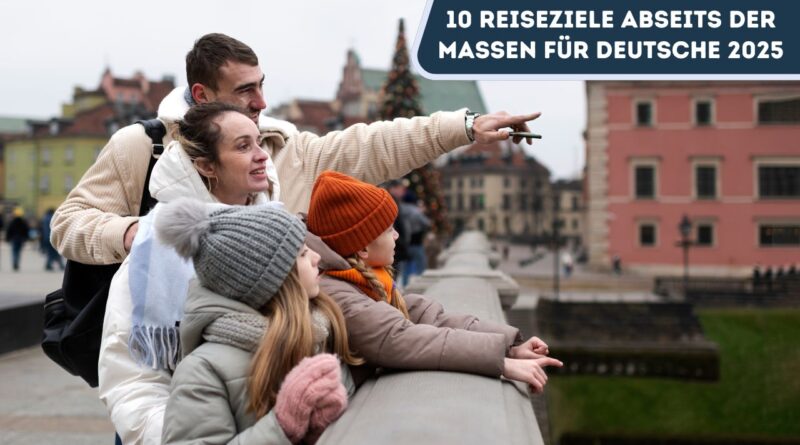 Reiseziele abseits der Massen