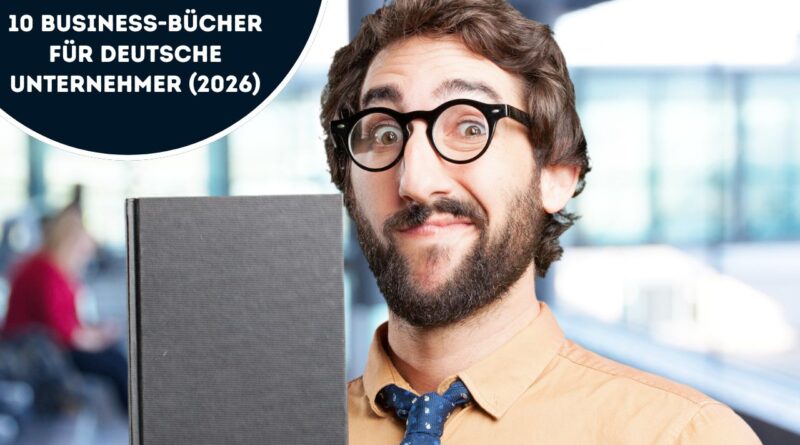 Business-Bücher für deutsche Unternehmer
