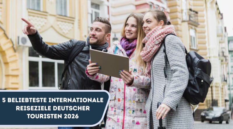 beliebteste internationale Reiseziele deutscher Touristen