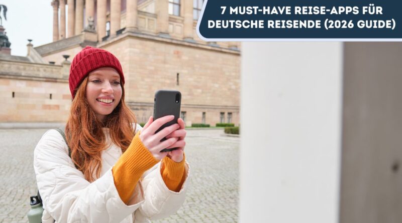Reise-Apps für deutsche Reisende