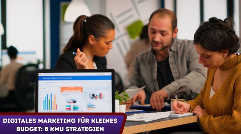 Digitales Marketing für kleines Budget