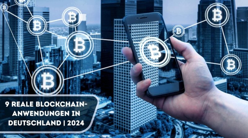 Blockchain-Anwendungen in Deutschland