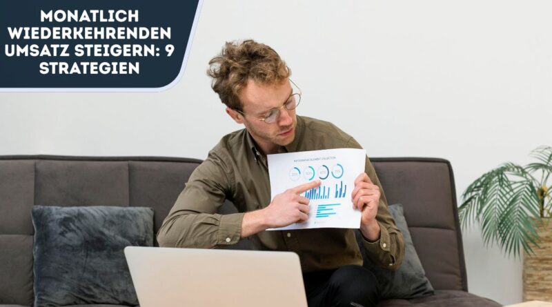 monatlich wiederkehrenden Umsatz steigern