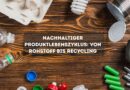 Nachhaltiger Produktlebenszyklus