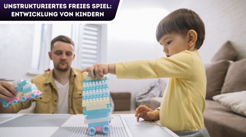 Unstrukturiertes freies Spiel