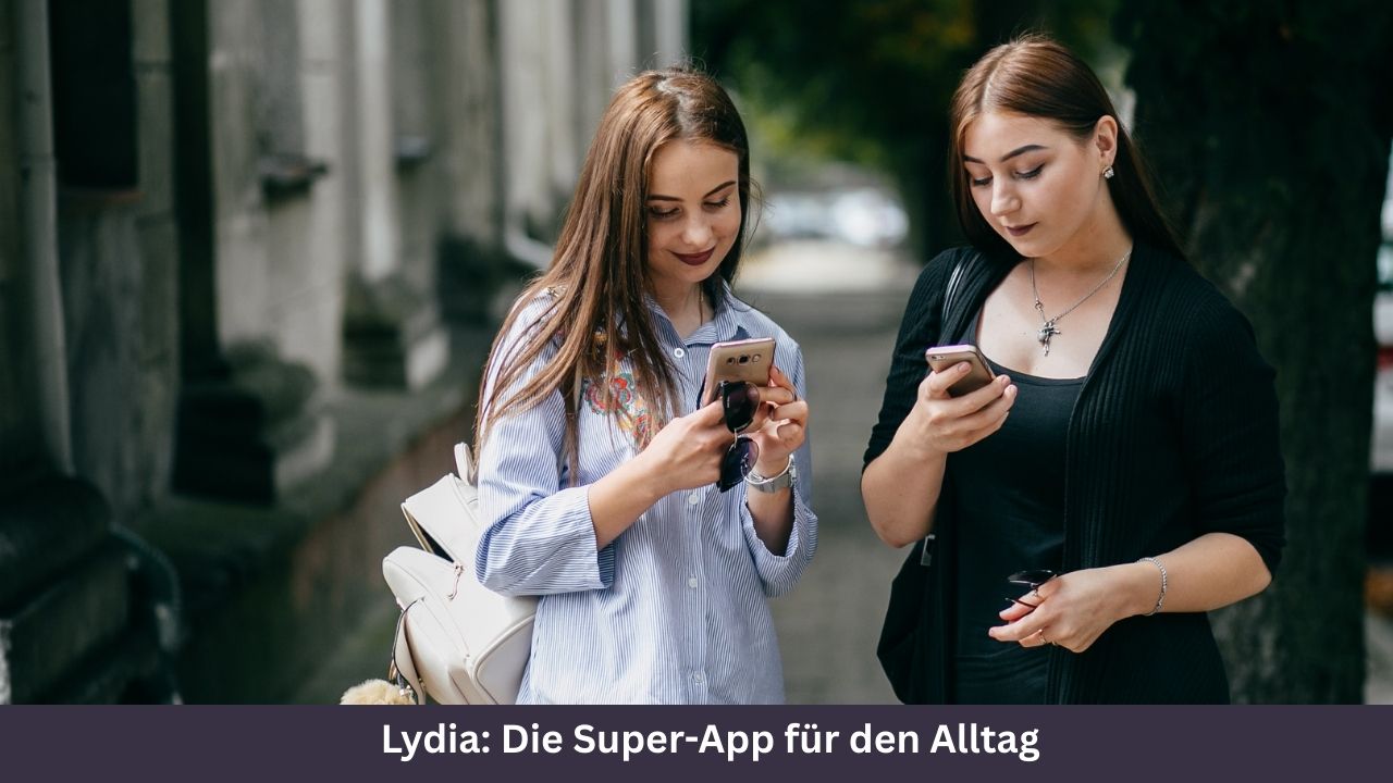 Lydia Die Super-App für den Alltag