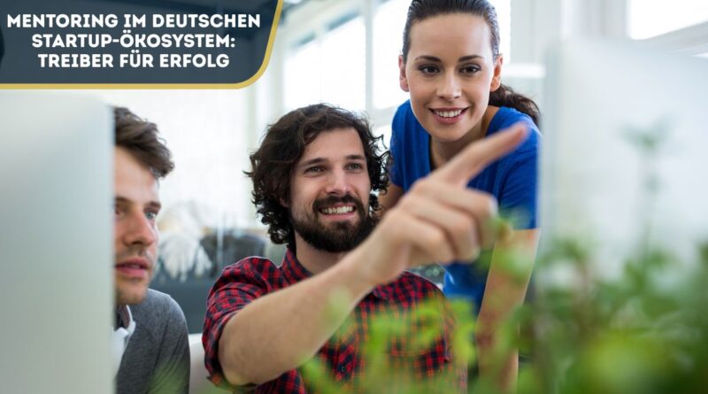 Mentoring im deutschen Startup-Ökosystem